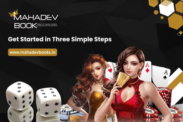 Mahadev Book Get Started in Three Simple Steps