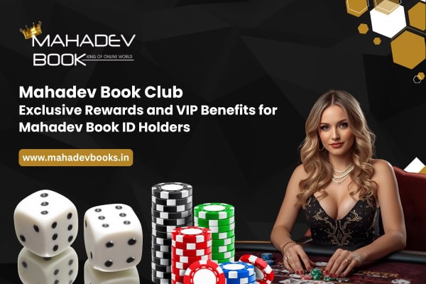 Mahadev Book Club Exclusive Rewards and VIP Benefits for Mahadev Book ID Holders