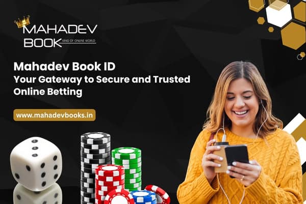 Mahadev Book ID Your Gateway to Secure and Trusted Online Betting