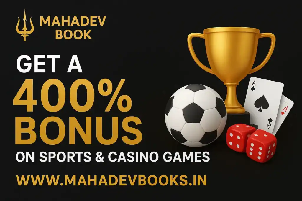 Get a 400% Bonus on Sports & Casino Games – Mahadev Book Offer 2025