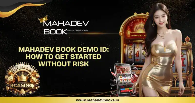 Read more about the article Mahadev Book Demo ID: How to Get Started Without Risk