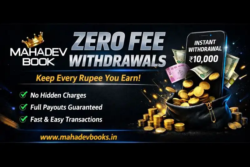 Zero Fee Withdrawals How Mahadev Book Saves You Money