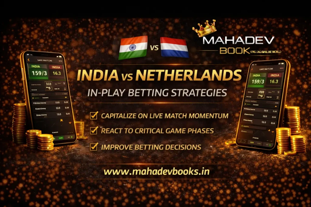 In-Play Strategies for India vs Netherlands Mahadev Book Betting Tips