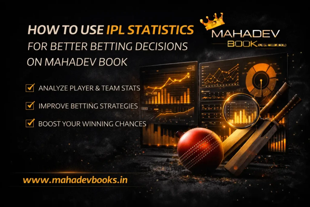 How to Use IPL Statistics for Better Betting Decisions on Mahadev Book