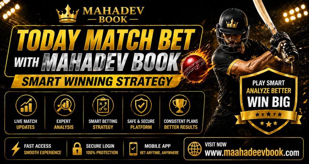 Today Match Bet with Mahadev Book Smart Winning Strategy