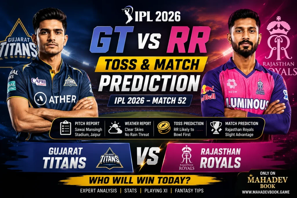 GT vs RR Toss & Match Prediction IPL 2026 Match 52 Pitch Report & Fantasy Tips