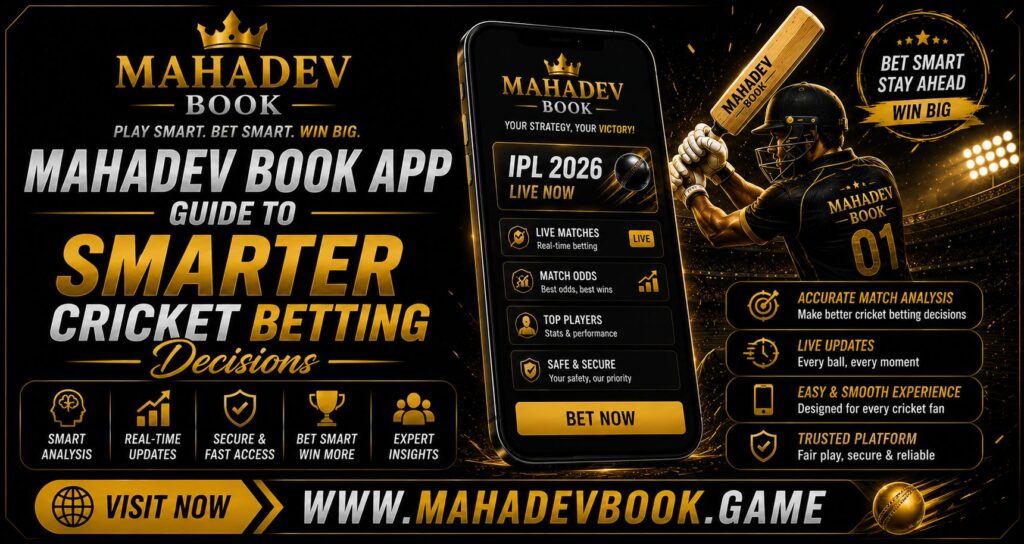 Mahadev Book App Guide to Smarter Cricket Betting Decisions