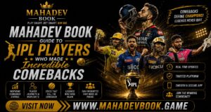 Mahadev Book Guide to IPL Players Who Made Incredible Comebacks