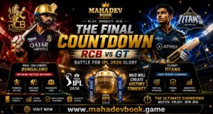 The Final Countdown: RCB vs GT Battle for IPL 2026 Glory – Watch Who Creates History Tonight | Mahadev Book