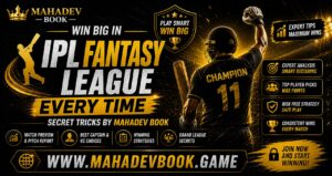Win Big in IPL Fantasy League Every Time – Secret Tricks by Mahadev Book