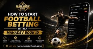 How to Start Football Betting with a Mahadev Book ID