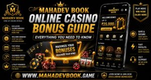 Mahadev Book Online Casino Bonus Guide