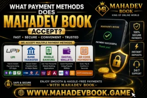 What Payment Methods Does Mahadev Book Accept Complete Payment Guide 2026