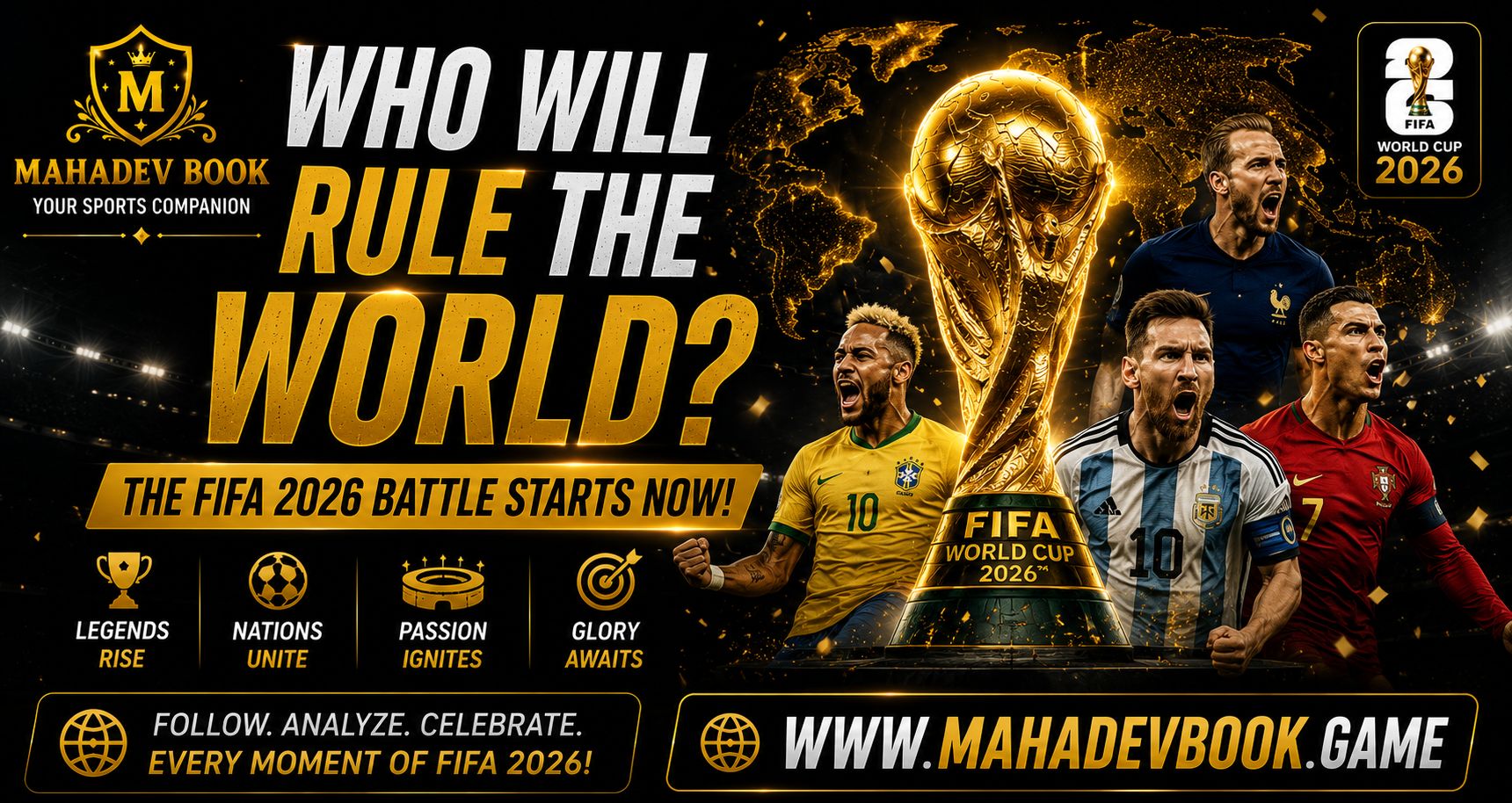 Read more about the article Who Will Rule the World? The FIFA 2026 Battle Starts Now | Mahadev Book