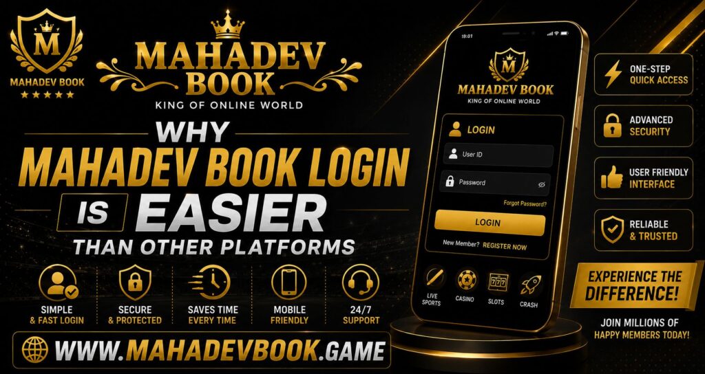Why Mahadev Book Login Is Easier Than Other Platforms